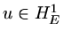 $ u\in H^1_E$