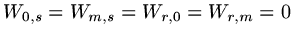 $ W_{0,s}=W_{m,s}=W_{r,0}=W_{r,m}=0$